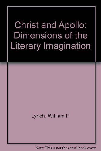 9780268007119: Christ and Apollo: The dimensions of the literary imagination