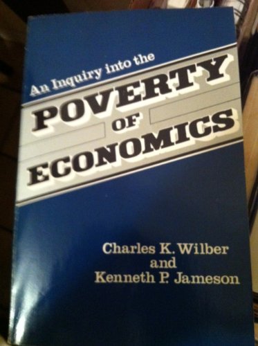 Beispielbild fr An Inquiry Into the Poverty of Economics zum Verkauf von BookResQ.