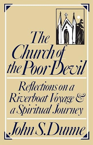 Beispielbild fr The Church of the Poor Devil : Reflections on a Riverboat Voyage and a Spiritual Journey zum Verkauf von Better World Books