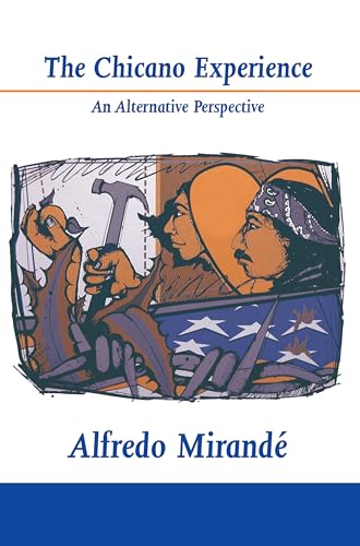 Beispielbild fr The Chicano Experience : An Alternative Perspective zum Verkauf von Better World Books