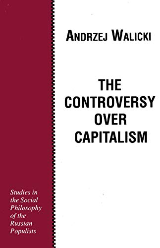 9780268007706: The Controversy over Capitalism: Studies in the Social Philosophy of the Russian Populists