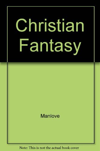 Beispielbild fr Christian Fantasy : From Twelve Hundred to the Present zum Verkauf von Better World Books