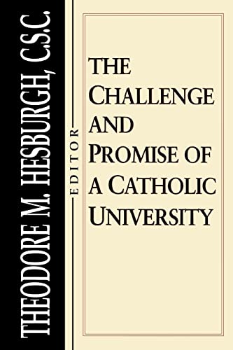 Beispielbild fr Challenge and Promise of a Catholic University zum Verkauf von Better World Books