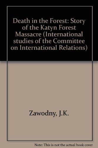 9780268008499: Death in the Forest: Story of the Katyn Forest Massacre