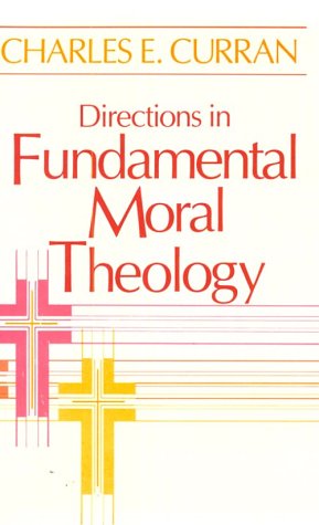 Stock image for Directions in Fundamental Moral Theology for sale by Better World Books