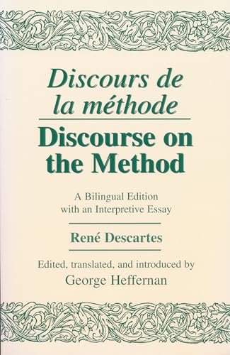 Stock image for Discours de La Methode/Discourse on the Method: A Bilingual Edition with an Interpretive Essay for sale by Sequitur Books