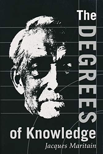 9780268008765: The Degrees of Knowledge: Collected Works Jacques Maritain V7