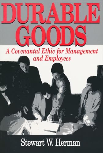 Imagen de archivo de Durable Goods - A Covenantal Ethic for Management and Employees a la venta por PBShop.store US