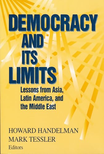 9780268008918: Democracy and Its Limits: Lessons from Asia, Latin America, and the Middle East (Title from the Helen Kellogg Institute for International Studies.) ... Series on Democracy and Development)