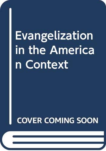 Imagen de archivo de Evangelization in the American Context a la venta por Eatons Books and Crafts