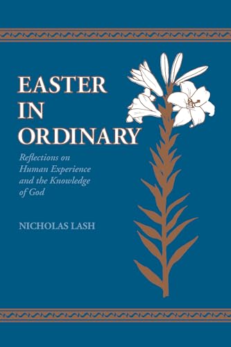 9780268009267: Easter in Ordinary: Reflections on Human Experience and the Knowledge of God (Richard Lectures for 1986, University of Virginia)