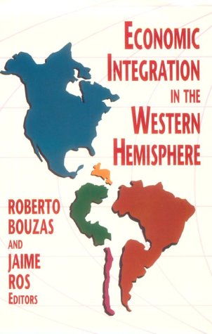 Imagen de archivo de Economic Integration in the Western Hemisphere a la venta por BooksRun