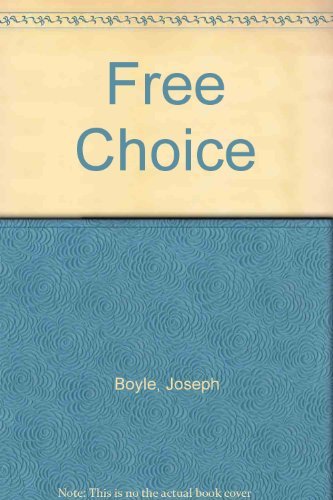 Beispielbild fr Free Choice: A Self-Referential Argument zum Verkauf von arcfoundationthriftstore