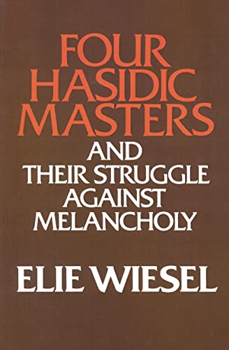 9780268009441: Four Hasidic Masters and Their Struggle Against Melancholy