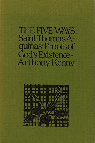 

Five Ways: St. Thomas Aquinas' Proofs of God's Existence