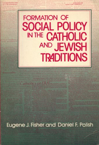 Beispielbild fr Formation of Social Policy in the Catholic and Jewish Traditions zum Verkauf von HPB-Ruby