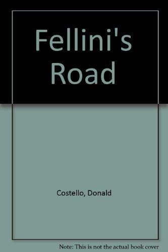 Stock image for Fellini's Road for sale by Better World Books Ltd