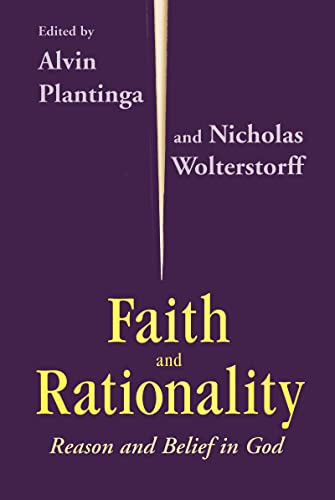 9780268009649: Faith and Rationality: Reason and Belief in God