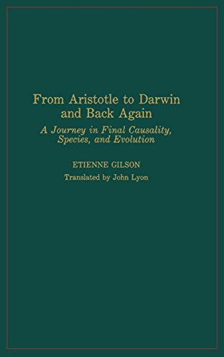 9780268009670: From Aristotle to Darwin and Back Again: A Journey in Final Causality, Species, and Evolution