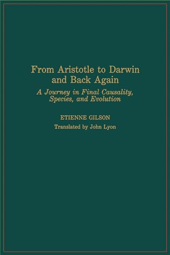 9780268009700: From Aristotle to Darwin and Back Again: A Journey in Final Causality, Species, and Evolution