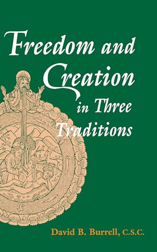 Beispielbild fr Freedom and Creation in Three Traditions zum Verkauf von Ergodebooks