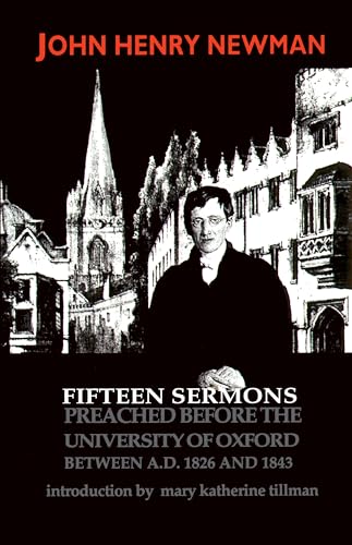 Imagen de archivo de Fifteen Sermons Preached before the University of Oxford Between A.D. 1826 and 1843 (Notre Dame Series in Great Books) a la venta por AwesomeBooks