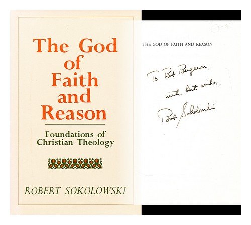 9780268010072: God of Faith and Reason: Foundations of Christian Theology