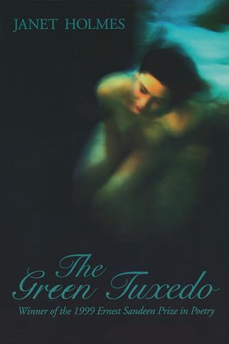 9780268010362: The Green Tuxedo: 1999 (The Ernst Sandeen Prize in Poetry)