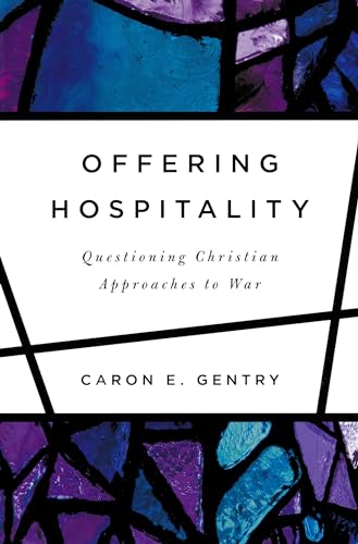 Stock image for Offering Hospitality : Questioning Christian Approaches to War for sale by Better World Books