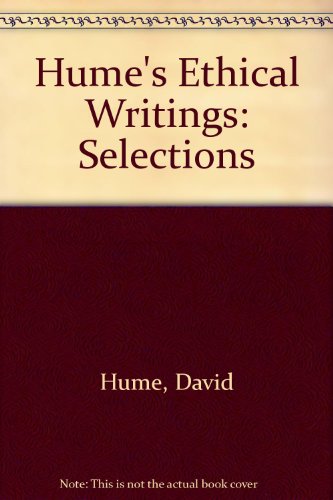 9780268010744: Hume's Ethical Writings: Selections