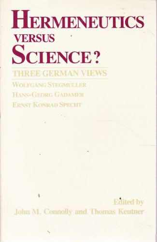 Stock image for Hermeneutics Versus Science : Three German Views for sale by Better World Books