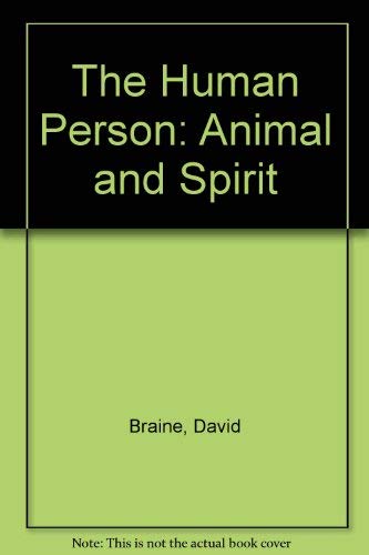 9780268010980: The Human Person: Animal and Spirit