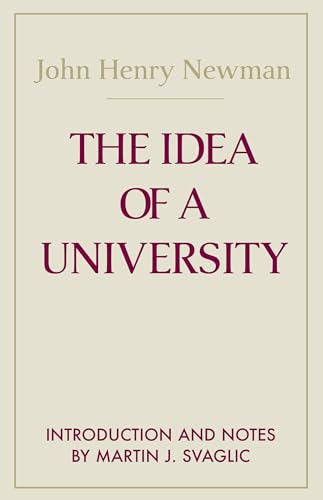 Beispielbild fr The Idea of A University (Notre Dame Series in the Great Books) (Notre Dame Series in Great Books) zum Verkauf von HPB-Red