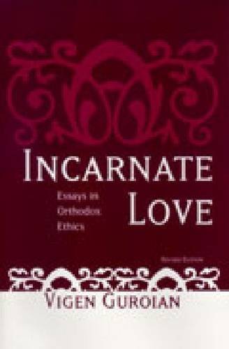 Stock image for Incarnate Love. Essays in Orthodox Ethics for sale by The Bookseller