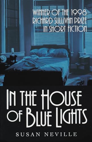 Imagen de archivo de In the House of Blue Lights (Richard Sullivan Prize in Short Fiction) a la venta por Once Upon A Time Books