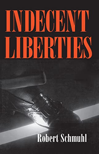 Beispielbild fr Indecent Liberties zum Verkauf von Housing Works Online Bookstore