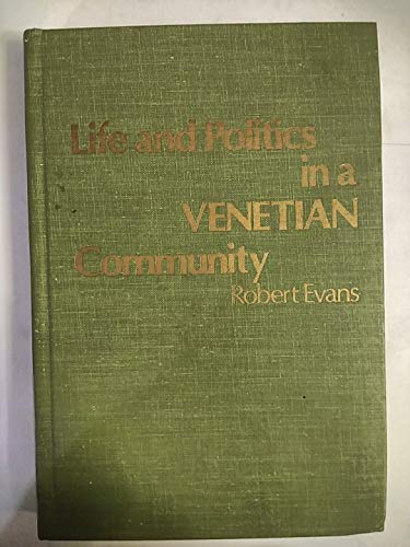 Beispielbild fr Life and politics in a Venetian community (International studies of the Committee on International Relations, University of Notre Dame) zum Verkauf von Wonder Book