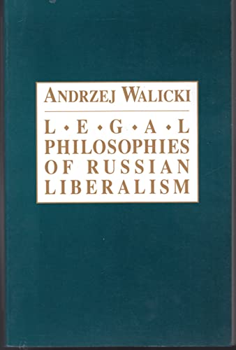 Beispielbild fr Legal Philosophies of Russian Liberalism. zum Verkauf von Powell's Bookstores Chicago, ABAA