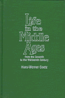 Beispielbild fr Life in the Middle Ages: From the Seventh (7th) to the Thirteenth (13th) Century zum Verkauf von Library House Internet Sales