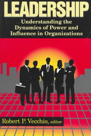 Stock image for Leadership: Understanding the Dynamics of Power and Influence in Organizations for sale by ThriftBooks-Dallas