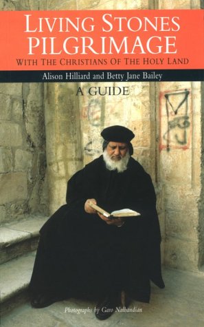 Stock image for Living Stones Pilgrimage with the Christians of the Holy Land : A Guide ***SIGNED BY AUTHOR!!!*** for sale by gearbooks