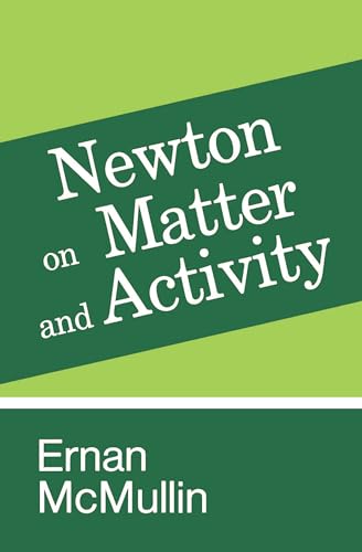 Newton on Matter and Activity.
