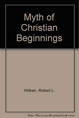 9780268013486: Myth of Christian Beginnings