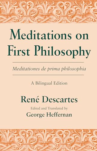 9780268013806: Meditations on First Philosophy/ Meditationes de prima philosophia: A Bilingual Edition
