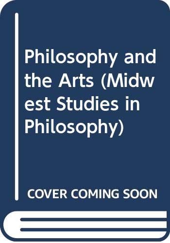 Beispielbild fr Midwest Studies in Philosophy, Vol. XVI: Philosophy and the Arts [Midwest Studies in Philosophy] zum Verkauf von Windows Booksellers