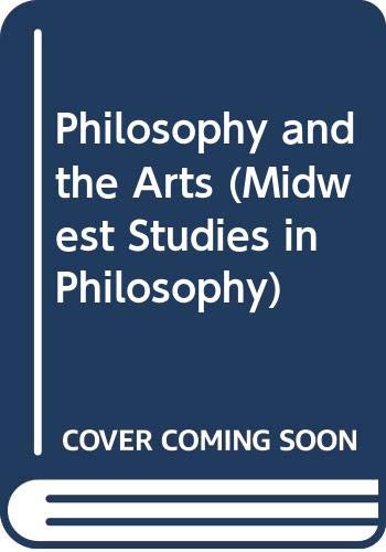 Imagen de archivo de Midwest Studies in Philosophy, Vol. XVI: Philosophy and the Arts [Midwest Studies in Philosophy] a la venta por Windows Booksellers