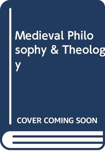 Imagen de archivo de Medieval Philosophy and Theology Volume 3 a la venta por Fireside Bookshop