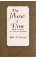 Beispielbild fr The Music of Time: Words and Music and Spiritual Friendship zum Verkauf von Decluttr