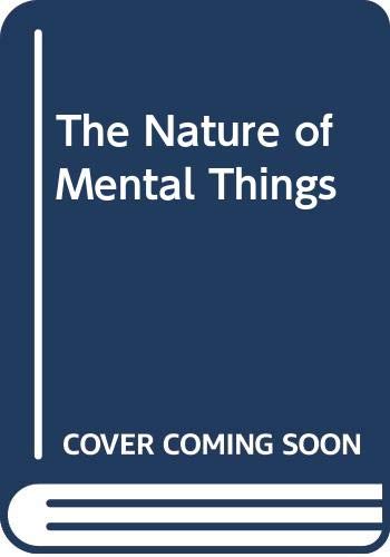 Beispielbild fr The Nature of Mental Things zum Verkauf von ThriftBooks-Atlanta