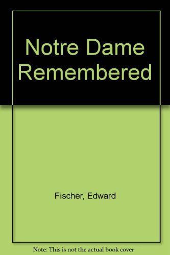 Imagen de archivo de Notre Dame Remembered: An Autobiography a la venta por Lowry's Books